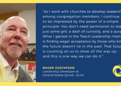 Teach Leadership testimonial for Roger Gustafson, Central States Synod, ELCA